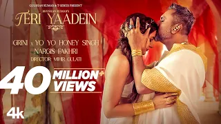 teri yaadein song yo yo honey singh grini nargis fakhri bhushan kumar glory