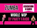 Zumba  (Kickboxing/Dance) Wiggle Wop by Party Favor
