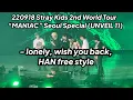 Download Lagu 220918 lonley, wish you back, HAN - Stray Kids 2nd World Tour “MANIAC” Seoul Special (UNVEIL 11)