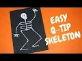 How to Make a Q Tip Skeleton Halloween Crafts for Kids