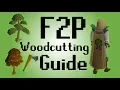 Old School RuneScape - F2P Woodcutting Guide