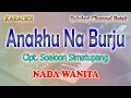 Download Lagu ANAK NA BURJU ll KARAOKE BATAK ll CIPT SOALOON SIMATUPANG ll NADA WANITA E=DO