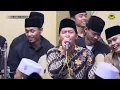 Lagu Wali songo + Alamate anak sholeh + Nasabe kanjeng nabi - hadroh pusat Sabilu taubah