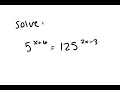 Exponential Equation Solve 5 x 6 125 2x-3