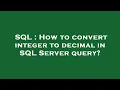 SQL How to convert integer to decimal in SQL Server query