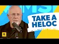 Yes Take A HELOC For That