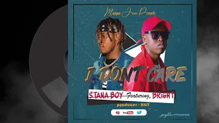 stana boy ft bright i dont care official audio mp3