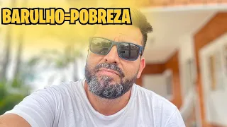 BARULHO E MISÉRIA ANDAM DE MÃOS DADAS