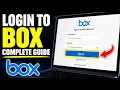 How to Login to Box - Complete Guide