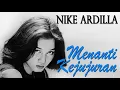 Download Lagu Menanti Kejujuran - Nike Ardilla