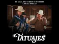 Tatuajes - El Ángel del Corrido y Sus Plebes & Israel Morales