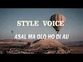 Download Lagu STYLE VOICE - Asal Ma Olo Ho Di Au (Lirik)