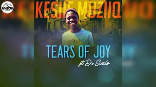 kesiiemuziiq ft dr svalo tears of joy