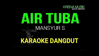 air tuba mansyur s karaoke dangdut original hd audio