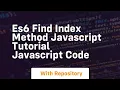 Es6 find index method javascript tutorial javascript code