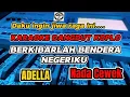 KARAOKE - BERKIBARLAH BENDERA NEGRIKU VERSI DANGDUT KOPLO ADELLA (NADA CEWEK)