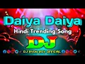 Download Lagu Daiya Daiya Daiya Re Dj Remix | TikTok | Trending Dj Gan | Hindi New Dj Song 2025 | Hindi Dj Remix |