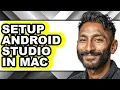 How to Setup Android Studio in Mac full Guide
