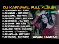 Download Lagu DJ KARNAVAL FULL ALBUM BASS TOBRUT TERBARU FY TIKTOK - AL MUSIC RMX