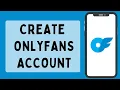 OnlyFans Sign Up How To Create OnlyFans Account 2026