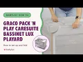 Graco Pack n Play CareSuite Bassinet Lux Playard Setup Guide