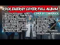 Lagu KUMPULAN LAGU INDONESIA VERSI ROCK ENERGY FULL ALBUM _ Cover by CONVEROCK Vol -