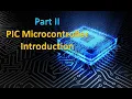 PIC - Lecture 2 Introduction to PIC Microcontroller Part II peripheral interface controller