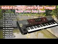 Download Lagu Koleksi Dangdut Lawas Pilihan - Cover Orgen Tunggal