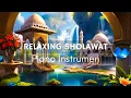 Download Lagu Sholawat Instrumental Piano 🍃  Musik Relaksasi Islami, Stress Relief, Anxiety, Sleep • Sholawat Nabi