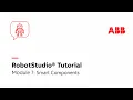 Module 7 Smart Components RobotStudio Tutorial 2026