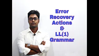 14 Error Recovery Actions and LL 1 Grammar - Compiler Design