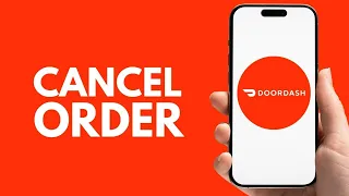 How to Cancel Order on Doordash