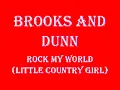Brooks and Dunn Rock My World Little Country Girl