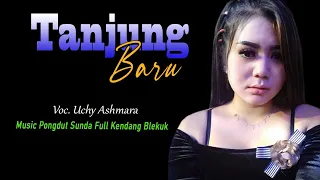 Download TANJUNG BARU musik Pongdut Sunda full Kendang Blekuk MP3