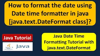How to format the date using Date time formatter in java java text DateFormat class