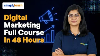 Digital Marketing Full Course in 48 Hours | Complete Digital Marketing Course 2027 | Simplilearn