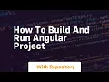 How to build and run angular project