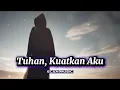 Download Lagu Tuhan Kuatkan Aku -- Lagu Penguat Hati di Tengah Ujian dan Luka -- Ecan Music