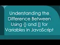 Understanding the Difference Between Using and for Variables in JavaScript