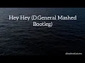 Download Lagu Hey Hey (D.General Mashed Bootleg) Dennis Ferrer