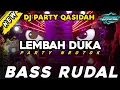 Download Lagu DJ PARTY QASIDAH - LEMBAH DUKA - DJ PARTY NROTOK BASS RUDAL HOREG