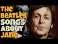 Lagu 10 songs Paul McCartney wrote for The Beatles inspired by Jane Asher