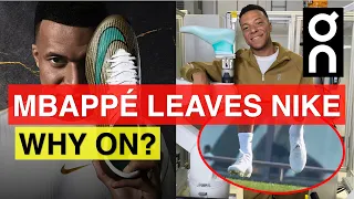 Who is ON football? - Mbappé LEAVES Nike after 20 years