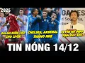 Lagu TIN NÓNG BÓNG ĐÁ 14/12| CHELSEA, ARSENAL THẮNG, SALAH KIẾN TẠO CHO LIVER, TUYỂN NỮ INDO TÍNH GÂY SỐC
