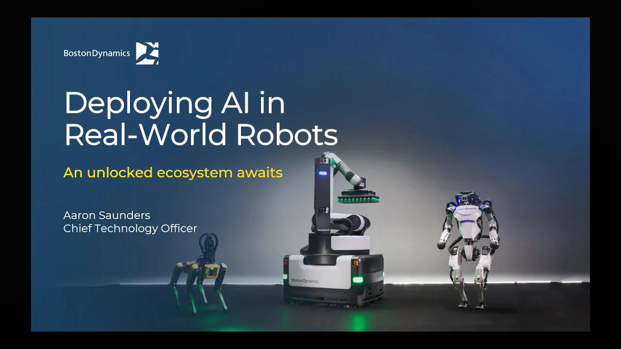 Deploying AI in Real-World Robots | Aaron Saunders, Boston Dynamics CTO | NVIDIA GTC 2024