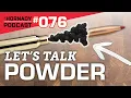 Ep 076 - Let s Talk Powder