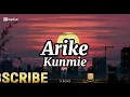 Kunmie-Arike (lyrics)