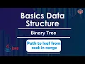 Path to leaf from root in range Binary Tree In English Java - 11