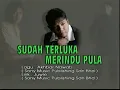 Download Lagu Sudah Terluka Merindu Pula _ Ibnor Riza