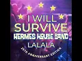 I Will Survive (Lalala) (Extended Version)